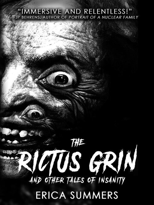 Title details for The Rictus Grin and Other Tales of Insanity by Erica Summers - Available